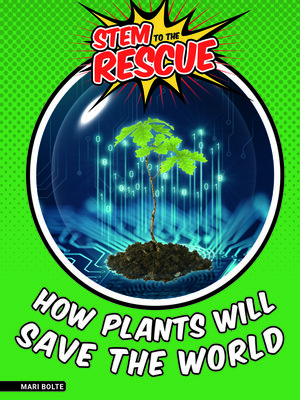 cover image of How Plants Will Save the World